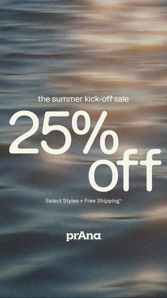 This image ad from prAna announces a Summer Kick-Off Sale, offering 25% off select styles with free shipping. The ad use
