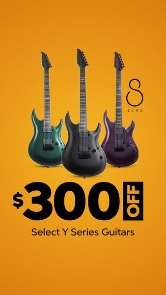 This ad promotes a limited-time offer for $300 off select Y Series Guitars from Sire. It shows three guitars in differen