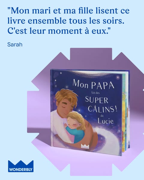 The ad features a quote about a family reading the 'Mon Papa fait des Super Calins!' book together, suggesting i