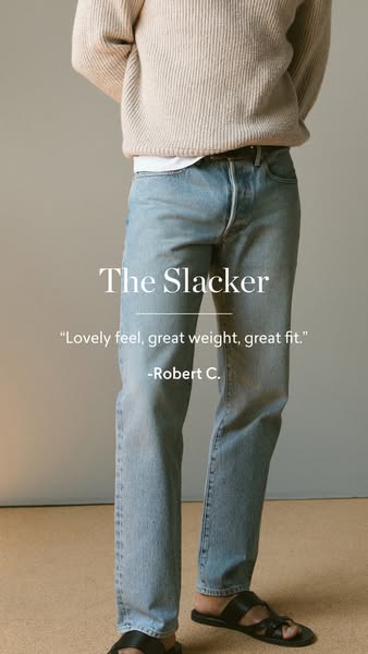This ad features a man wearing a pair of jeans, focusing on the fit, feel, and weight of the product. The ad includes a 