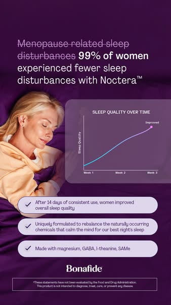 The ad promotes Bonafide Noctera as a solution for menopause-related sleep disturbances. The ad features a woman sleepin