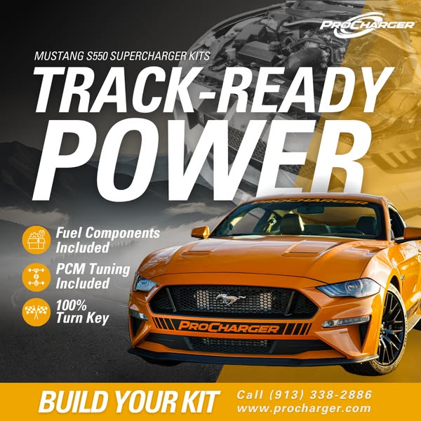 This ad promotes ProCharger's Mustang S550 Supercharger kits, highlighting their track-ready power and turn-key natu