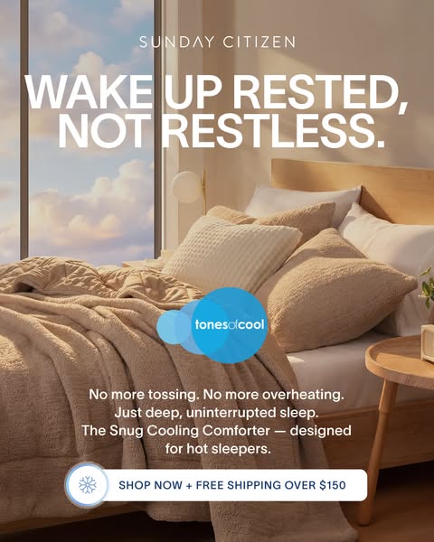 This ad promotes the Snug Cooling Comforter from Sunday Citizen, designed for hot sleepers. The ad features the headline