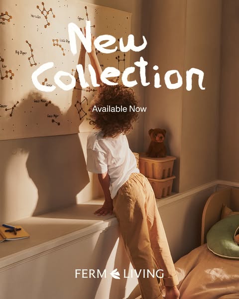 This image ad features a child reaching for a wall hanging, promoting Ferm Living's new collection of children's