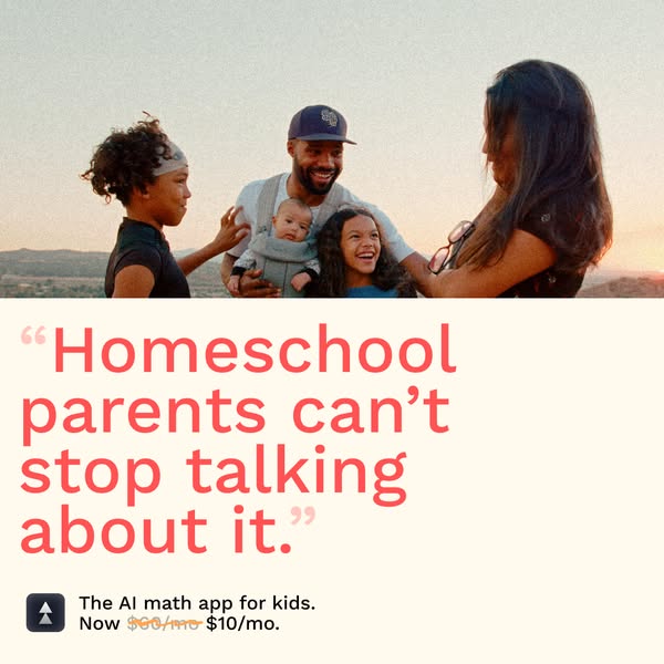 This ad uses a testimonial from homeschool parents to promote an AI math app for kids, now available at a discounted rat