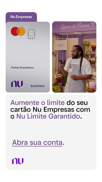 This ad promotes the Nu Empresas card, highlighting the ability to increase your limit with Nu Limite Garantido. The ad 