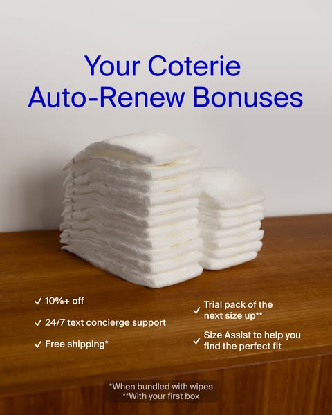 This Coterie ad uses a product shot of stacked diapers to promote their auto-renew program with a list of perks that are