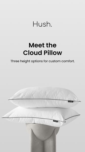 This ad showcases the Hush Cloud Pillow, highlighting its custom comfort with three height options. The ad uses a clean,