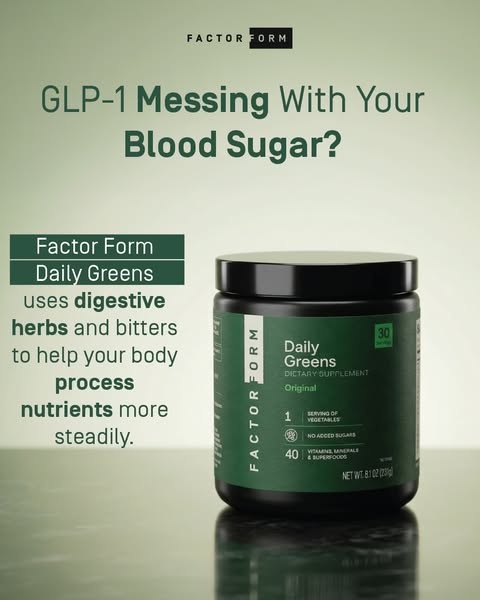 This image ad for Factor Form's Daily Greens addresses the potential blood sugar issues that can arise from GLP-1 me