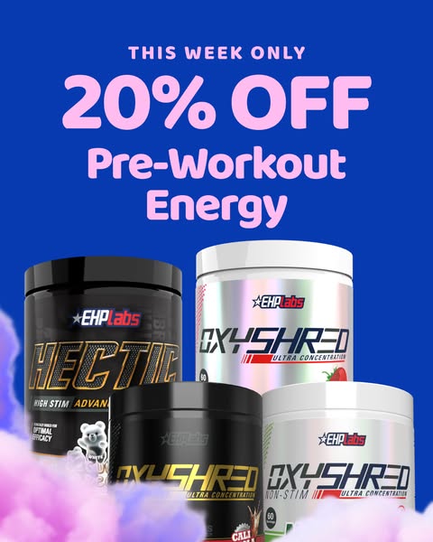 This ad showcases EHP Labs pre-workout energy supplements, highlighting a limited-time offer of 20% off. The layout feat