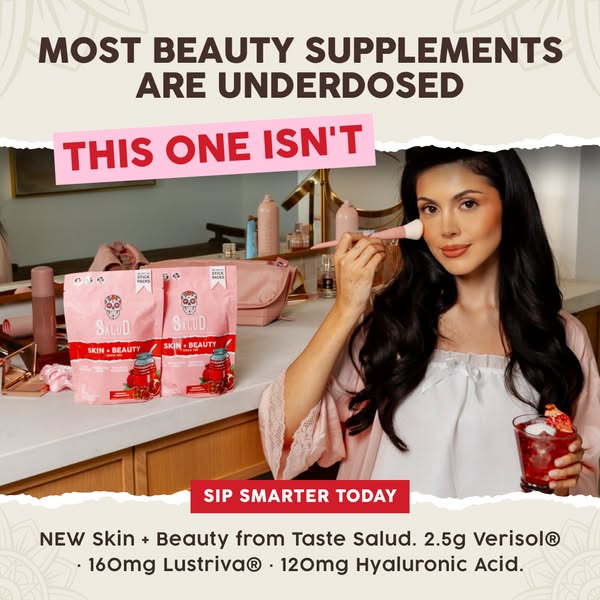 Image ad for Taste Salud's skin and beauty supplements. It highlights that many beauty supplements are underdosed, b