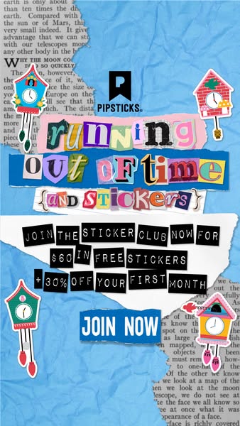This ad for Pipsticks uses a paper collage visual style to highlight an offer for a monthly sticker subscription. The ad