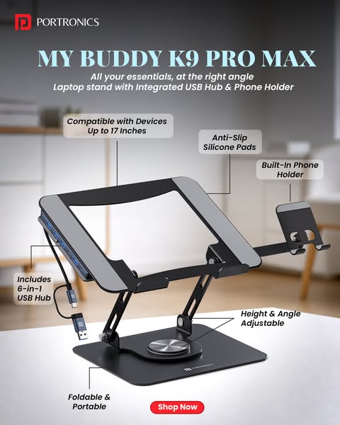 This ad showcases the Portronics My Buddy K9 Pro Max laptop stand, highlighting its key features such as compatibility w