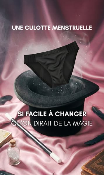 This image ad shows a black pair of period underwear floating above a magician's hat with a magician's wand and 