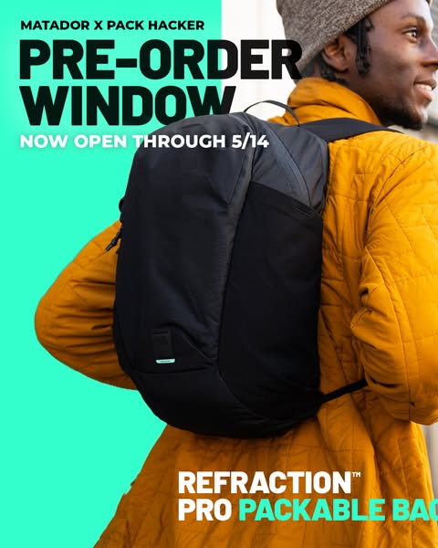 This ad promotes the Matador X Pack Hacker Refraction Pro packable bag, highlighting a limited pre-order window.