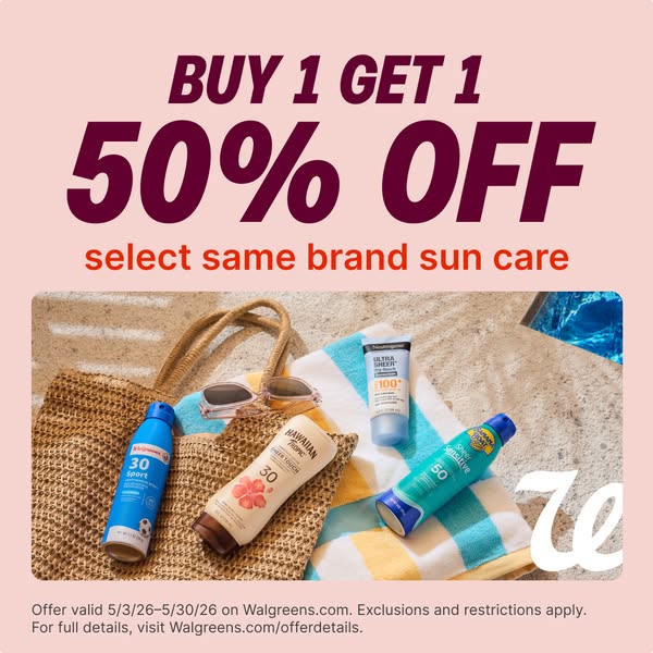 The ad promotes a buy-one-get-one-50%-off deal on select sun care products at Walgreens. It features a beach-themed sett