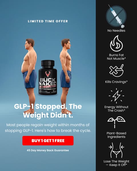 Ad for Buck Naked brand BetterMAN weight loss supplement, presented as a solution for weight regained after stopping GLP