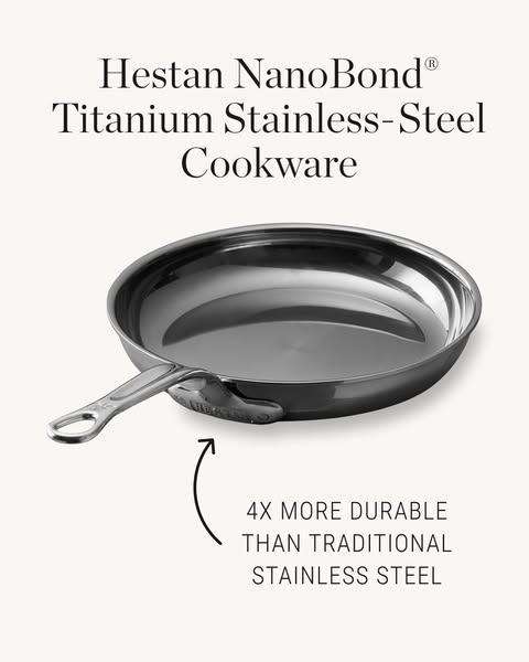 This ad showcases Hestan NanoBond cookware, specifically its titanium stainless-steel frying pan, emphasizing its durabi