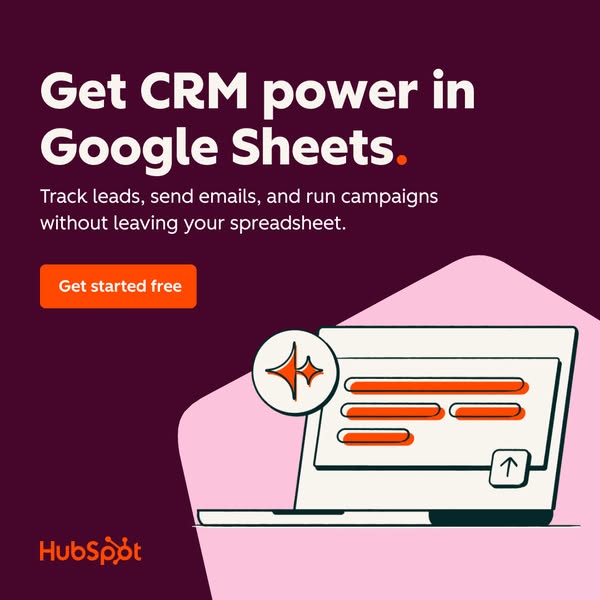 This ad promotes HubSpot's CRM power integration within Google Sheets. It highlights the ability to track leads, sen