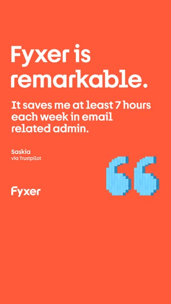 This image ad features a testimonial from a user named Saskia who claims that Fyxer saves her at least 7 hours each week