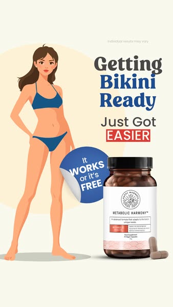 This ad promotes Metabolic Harmony supplements to help users get bikini ready. The ad features a slim cartoon woman and 