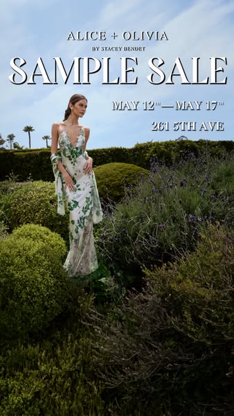 This ad promotes a Sample Sale for Alice + Olivia dresses. The model is wearing an Alice + Olivia floral dress. The ad g