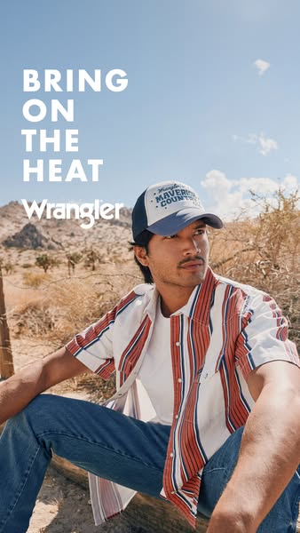 This ad for Wrangler showcases a man in a desert landscape wearing a Wrangler shirt and hat. The text overlay says, &quo