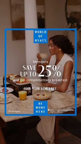 This ad promotes World of Hyatt membership, offering savings of up to 25% and complimentary breakfast at Park Hyatt Joha