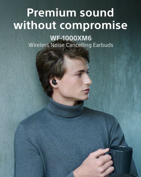 This ad showcases the WF-1000XM6 Wireless Noise Cancelling Earbuds, highlighting its premium sound quality. The ad featu
