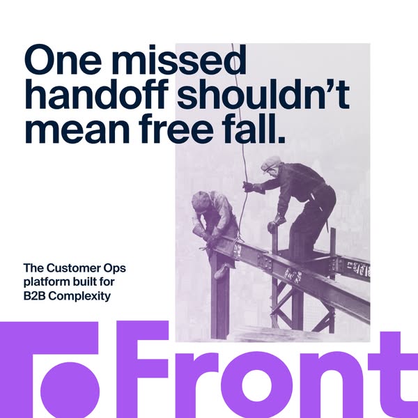 This ad promotes Front, a Customer Ops platform designed for B2B complexity. It uses a visual metaphor of construction w