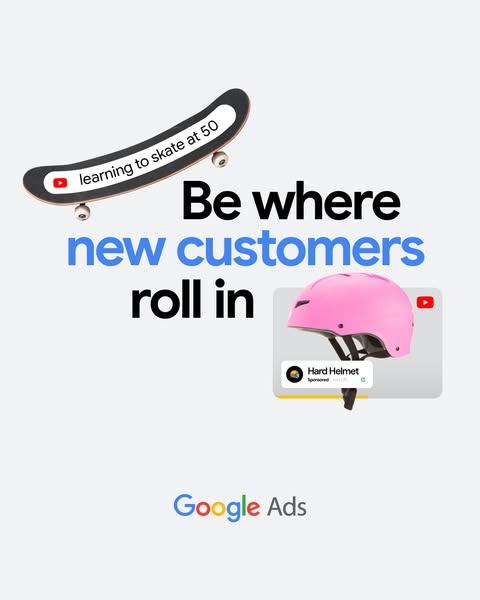 This Google Ads image ad uses a skateboard and helmet to show how Google Ads can help new customers find your business.