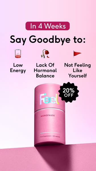 This ad promotes Feel Menopause supplements. The ad suggests that in 4 weeks, the supplement can help users say goodbye 