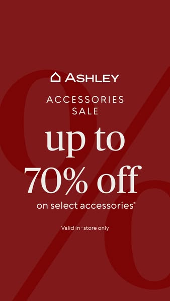 This image ad promotes an accessories sale at Ashley, offering up to 70% off on select items, valid in-store only.