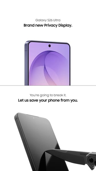 The ad promotes the Galaxy S26 Ultra's brand new privacy display by emphasizing its durability with the tagline '