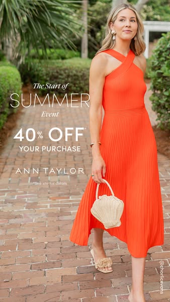 This ad for Ann Taylor promotes their Summer Event with a 40% off sale. The image features a woman in a vibrant orange d