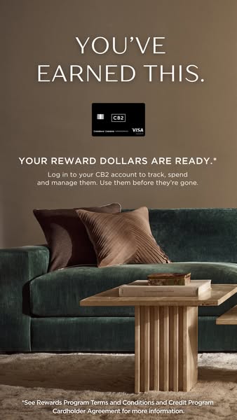 This ad for the CB2 credit card highlights the availability of reward dollars for cardholders, encouraging them to log i