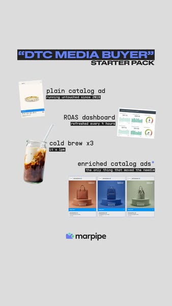 This ad is a meme portraying the day-to-day life of a DTC media buyer and aims to illustrate the need for enhanced catal