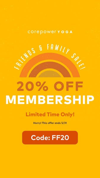 This ad is promoting a limited time offer of 20% off membership for Friends & Family at CorePower Yoga. The offer is