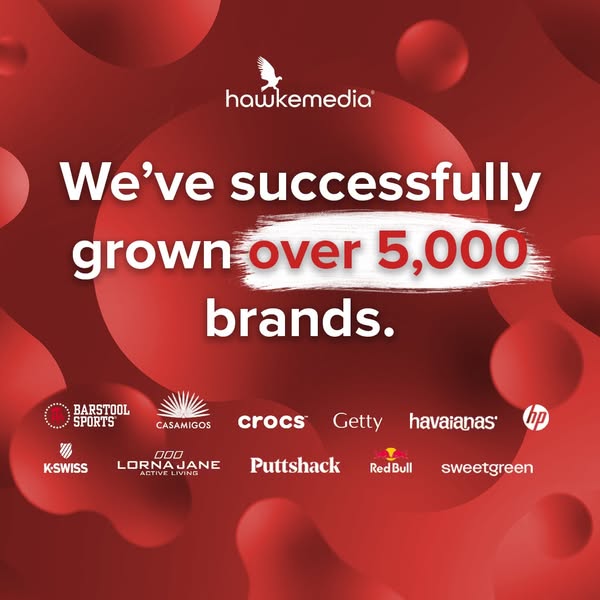 This ad showcases Hawke Media's success in growing over 5,000 brands, featuring logos of well-known companies they h