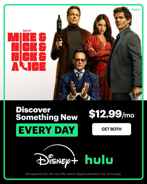 This image ad promotes Disney+ and Hulu. The ad features an image of the cast of 'Mike & Nick & Nick & A