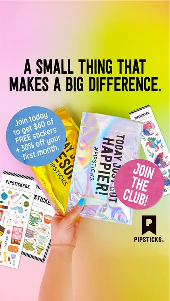 Image ad for Pipsticks sticker subscription. The ad shows hands holding a variety of sticker packs with text promoting a