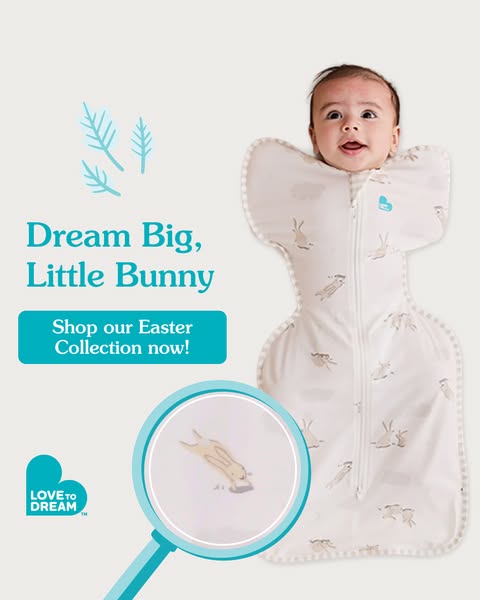 This ad features a baby swaddled in a bunny-themed Love to Dream sleep sack, with a focus on the brand's Easter coll