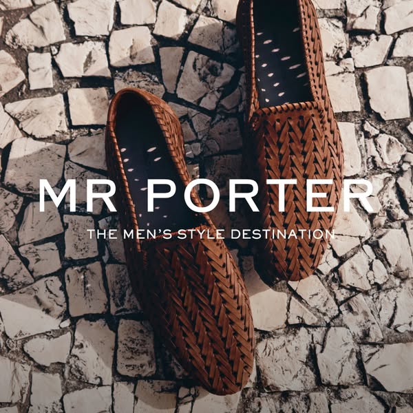 This ad showcases MR PORTER, the men's style destination, and features a pair of woven brown leather loafers placed