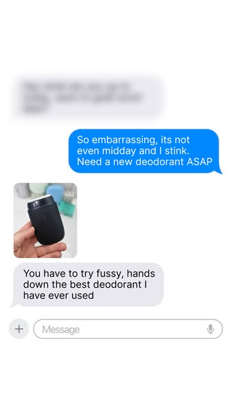 This ad uses a text message format to promote Fussy deodorant. The ad shows a conversation where one person complains ab