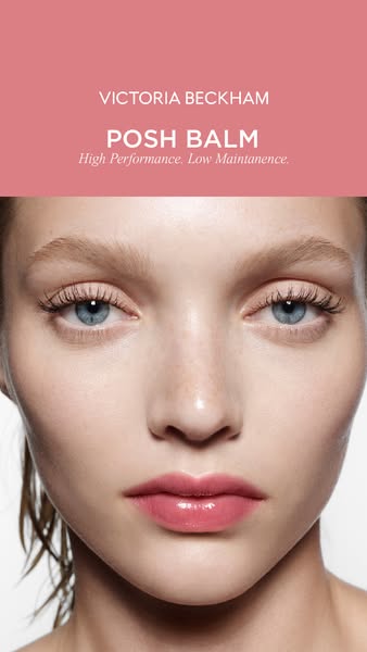 This ad features a close-up shot of a woman's face highlighting the Victoria Beckham Posh Balm lip product. The ad p