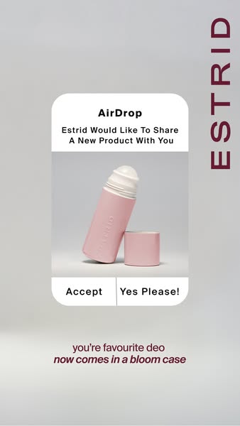 This ad promotes Estrid's deodorant now in a bloom case, using an AirDrop theme.