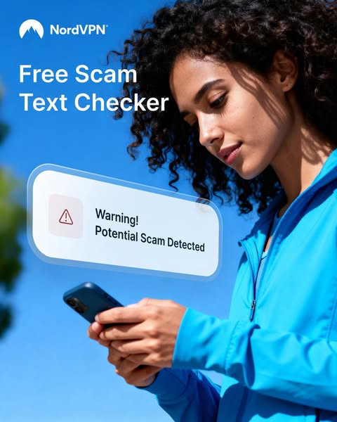 This NordVPN ad promotes a free scam text checker by displaying a woman viewing a scam warning on her phone while outdoo