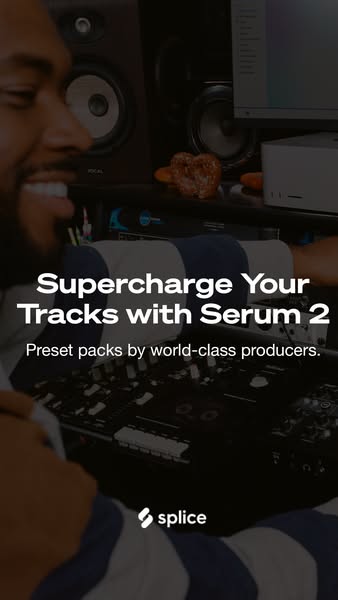 This ad promotes Serum 2 preset packs by world-class producers, highlighting the ability to supercharge tracks.