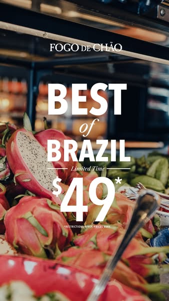 This image ad for Fogo de Chão promotes their limited-time "Best of Brazil" offering for $49. The ad features 