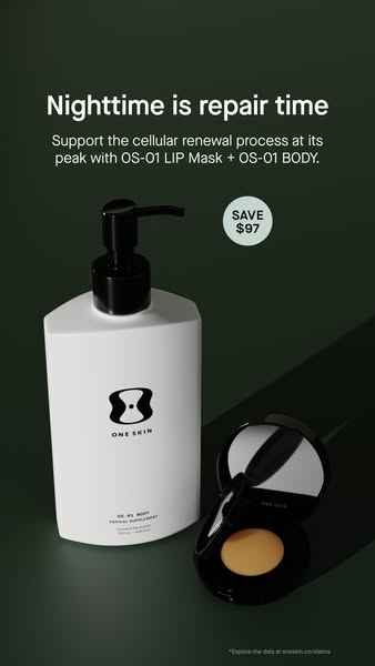 This ad promotes the One Skin OS-01 Lip Mask and OS-01 Body topical supplement as nighttime repair for cellular renewal,